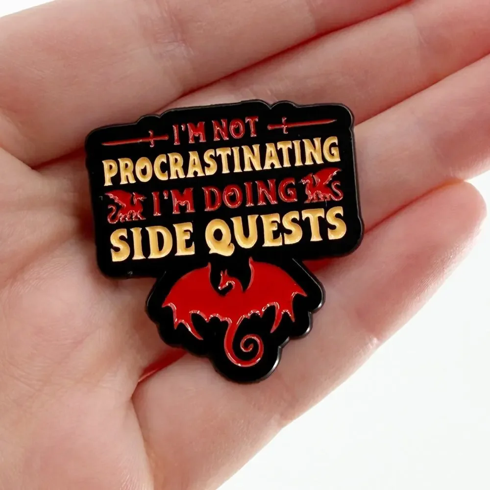 Not Procrastinating, Just Doing Side Quests Funny Enamel Pin